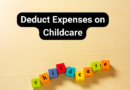 How to Deduct Childcare Expenses on Your Tax Returns